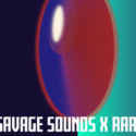 SAVAGE SOUNDS X RARE FM