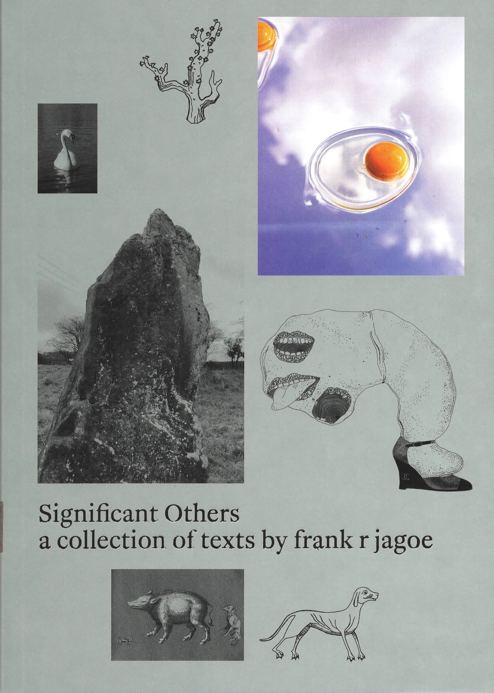 Consuming Desires, Transmuting Rocks and Sacred Wounds in Significant Others by frank r jagoe